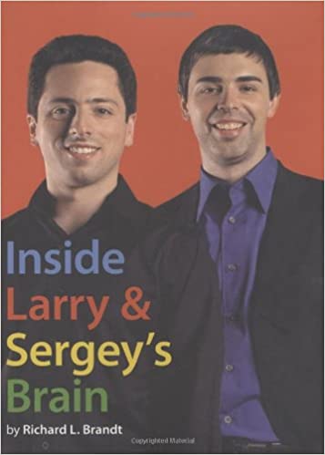 INSIDE LARRY & SERGEY'S BRAIN