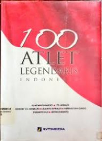 100 ATLET LEGENDARIS INDONESIA