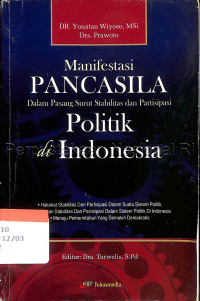 Manifestasi Pancasila dalam pasang surut stabilitas dan partisipasi politik di Indonesia/