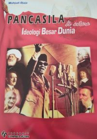 Pancasila di antara Ideologi Besar Dunia