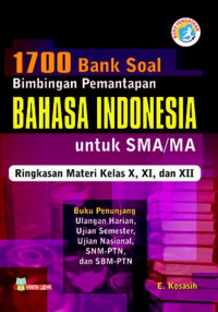 1700 Bank Soal Bimbingan Pemantapan Bahasa Indonesia Untuk SMA/MA