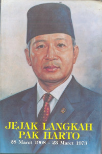 Jejak Langkah Pak Harto 28  Maret 1968 - 23 Maret 1973