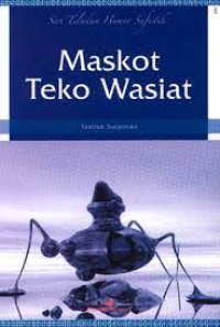 Maskot teko wasiat /