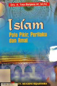 Islam :Pola Pikir, Perilaku dan Amal /