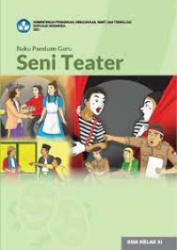 E-BOOK Buku Panduan Guru Kelas XI Seni Teater