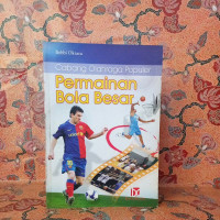 Permainan Bola Besar : Cabang Olahraga Populer / Bebbi Oktara