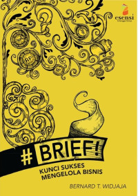 BRIEF! Kunci Sukses Mengelola Bisnis
