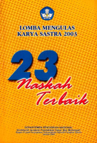 LOMBA MENGULAS KARYA SASTRA 2003  23 NASKAH TERBAIK
