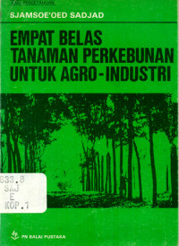 Empat belas tanaman perkebunan untuk agro-industri