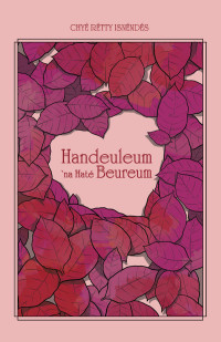 HANDEULEUM NA HATE BEUREUM