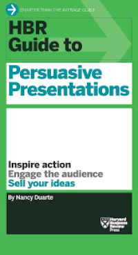 E-BOOK HBR Guide to Persuasive Presentations