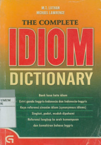 THE COMPLETE IDIOM DICTIONARY