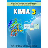 BAHAN AJAR PERSIAPAN MENUJU OLIMPIADE SAINS NASIONAL/INTERNASIONAL SMA KIMIA 3
