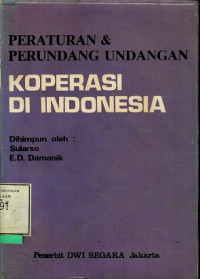 PERATURAN PERUNDANG - UNDANGAN KOPERASI DI INDONESIA