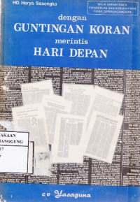 Dengan Guntingan Koran Merintis Hari Depan