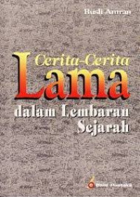 E-BOOK CERITA CERITA LAMA DALAM LEMBARAN SEJARAH