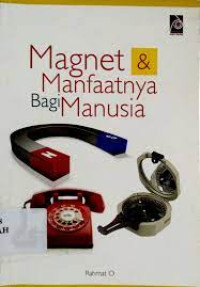 Magnet & Manfaatnya Bagi Manusia /