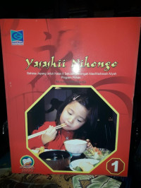 YASASHII NIHONGO 1 BAHASA JEPANG UNTUK SMA MA KELAS X