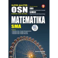 BUKU SUPER MASTER OSN (OLIMPIADE SAINS NASIONAL) MATEMATIKA SMA