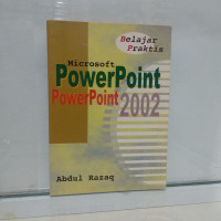 Belajar Praktis MS PowerPoint 2002