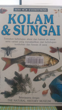 Seri Eyewitness: 6 KOLAM & SUNGAI