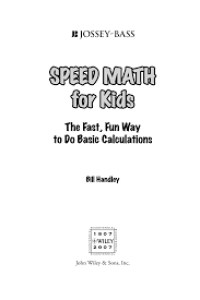 E-BOOK SPEED MATH PEED MATH
for Kids or Kids

The Fast, Fun Way
to Do Basic Calculations