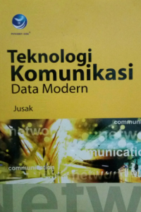TEKNOLOGI KOMUNIKASI DATA MODERN