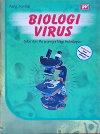 Biologi Virus Sifat dan Peranannya Bagi Kehidupan