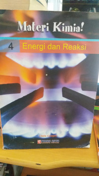 Materi Kimia 4 Energi dan Reaksi