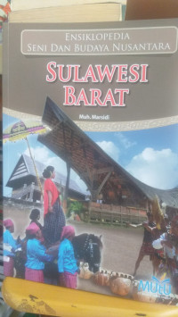 Ensiklopedia Seni Dan Budaya Nusantara  SULAWESI BARAT