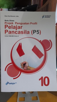 PROJEK PENGUATAN PROFIL PELAJAR PANCASILAP5 UNTUK SMA/MA KELAS X