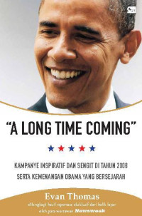 A LONG TIME COMING