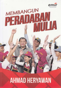Membangun peradaban mulia/