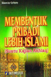 Membentuk pribadi lebih islami