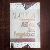 AL-QUR'AN Berbicara tentang Akal dan Ilmu Pengetahuan