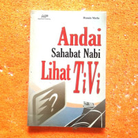 Andai sahabat Nabi lihat TIVI