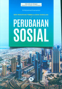 Seri Pengayaan Pembelajaran Sosiologi :
Perubahan Sosial