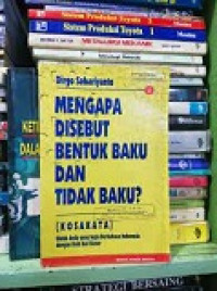 Mengapa Disebut Bentuk Baku Dan Tidak Baku? 1