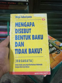 Mengapa Disebut Bentuk Baku Dan Tidak Baku? 2
