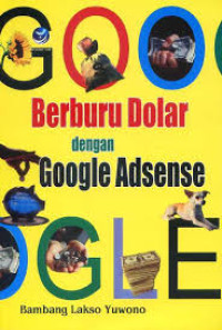 Berburu dolar dengan google adsense