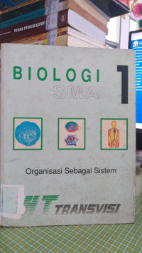Biologi 1: Organisasi Sebagai Sistem