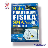 Buku Panduan Pratikum Manual Percobaan Fisika untuk SMA dan Sederajat