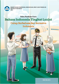 Buku Panduan Guru Bahasa Indonesia Tingkat Lanjut Cakap Berbahasa dan Bersastra Indonesia SMA Kelas X1