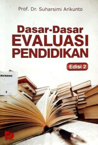 Dasar-Dasar Evaluasi Pendidikan Edisi 2