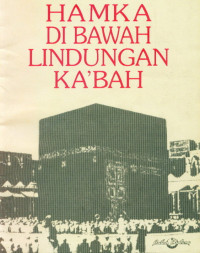 DIBAWAH LINDUNGAN KA'BAH