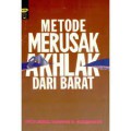 Metode merusak akhlak dari Barat