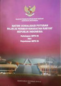 Bahan Tayangan Materi Sosialisasi Putusan Majelis Permusyawaratan Rakyat Republik IndonesiaKetetapan MPR-RI dan Keputusan MPR-RI