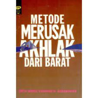 Metode merusak akhlak dari Barat