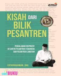 Kisah dari bilik pesantren
pengalaman inspiratif 30 santri Pesantren Tebuireng dan Pesantren Langitan