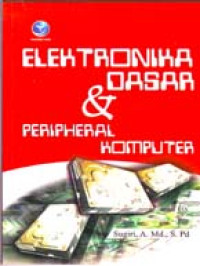 ELEKTONIKA DASAR $ PERIPHERAL KOMPUTER